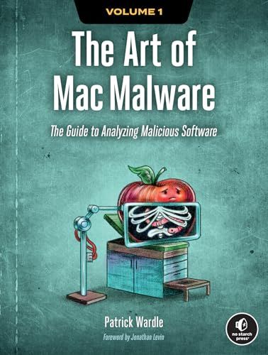 The Art of Mac Malware, Volume 1